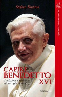 Capire Benedetto XVI. Tradizione e modernit&agrave; ultimo appuntamento