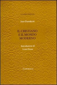 Il cristiano e il mondo moderno