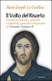 Il volto del Risorto - Grandezza profetica, spirituale e dottrinale, pastorale e missionaria del Concilio Vaticano II
