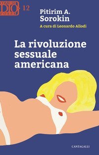 La rivoluzione sessuale americana