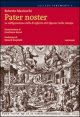 Pater noster - La raffigurazione della preghiera del Signore nelle stampe