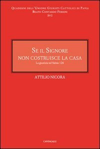 Se il signore non costruisce la casa. La giustizia nel salmo 126