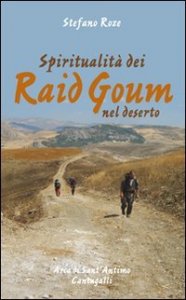 Spiritualit&agrave; dei Raid Goum nel deserto