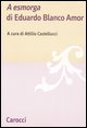 A Esmorga&raquo; di Eduardo Blanco Amor