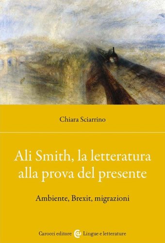 Ali Smith, la letteratura alla prova del presente. Ambiente, Brexit, migrazioni