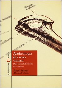 Archeologia dei resti umani. Dallo scavo al laboratorio