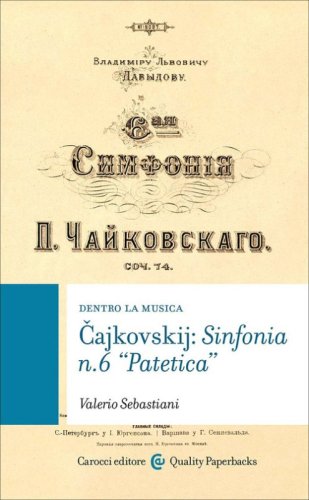 Cajkovskij: sinfonia n. 6 &laquo;patetica&raquo;