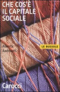 Che cos'&egrave; il capitale sociale