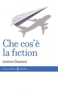 Che cos'&egrave; la fiction
