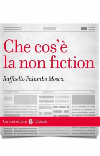 Che cos'&egrave; la non fiction