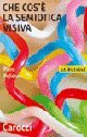 Che cos'&egrave; la semiotica visiva