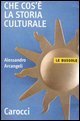 Che cos'&egrave; la storia culturale