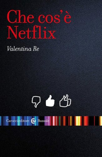 Che cos'&egrave; Netflix