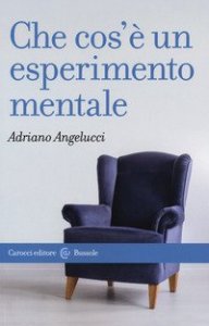Che cos'&egrave; un esperimento mentale