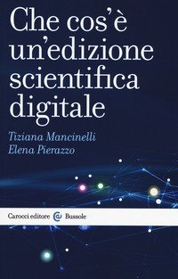 Che cos'&egrave; un'edizione scientifica digitale