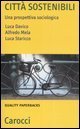 Citt&agrave; sostenibili - Una prospettiva sociologica