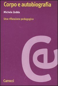 Corpo e autobiografia - Una riflessione pedagogica