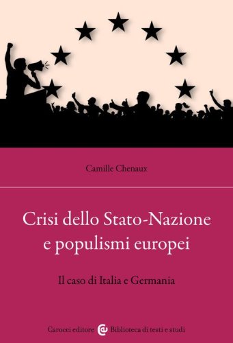 Crisi dello Stato-Nazione e populismi europei. Il caso di Italia e Germania