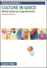 Culture in gioco - Attivit&agrave; ludiche per l'apprendimento