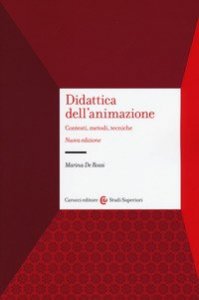 Didattica dell'animazione. Contesti, metodi, tecniche