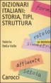 Dizionari italiani: storia, tipi, struttura