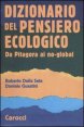 Dizionario del pensiero ecologico - Da Pitagora ai no-global