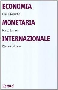 Economia monetaria internazionale. Elementi di base
