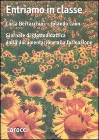Entriamo in classe - Giornale di glottodidattica dalla documentazione alla formazione