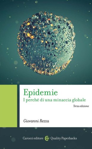 Epidemie. I perch&eacute; di una minaccia globale