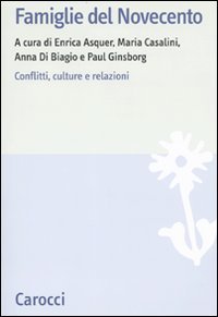 Famiglie del Novecento - Conflitti, culture e relazioni