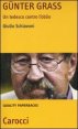 G&uuml;nter Grass - Un tedesco contro l'oblio