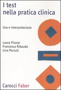 I test nella pratica clinica - Uso e interpretazione