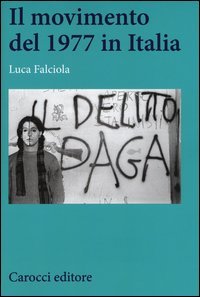 Il Movimento del 1977 in Italia