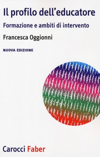 Il profilo dell'educatore. Formazione e ambiti di intervento