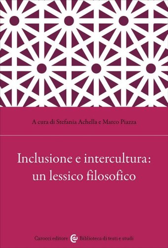 Inclusione e intercultura: un lessico filosofico