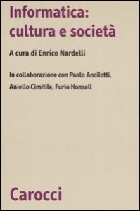 Informatica: cultura e societ&agrave;