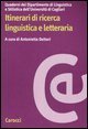 Itinerari di ricerca linguistica e letteraria
