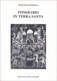 Itinerario in Terrasanta (1358). Testo latino a fronte