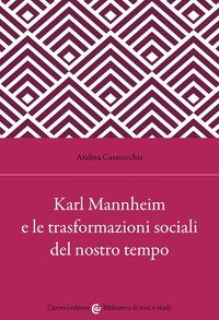 Karl Mannheim e le trasformazioni sociali del nostro tempo