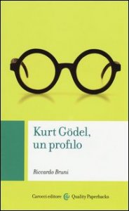 Kurt G&ouml;del, un profilo