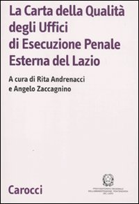 La Carta della Qualit&agrave; degli Uffici di Esecuzione Penale Esterna del Lazio
