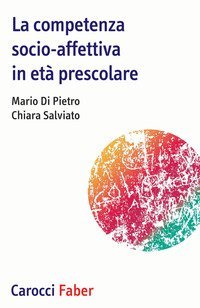 La competenza socio-affettiva in et&agrave; prescolare