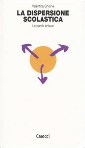 La dispersione scolastica - La parola chiave