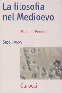 La filosofia nel Medioevo - Secoli VI-XV