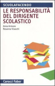 La responsabilit&agrave; del dirigente scolastico