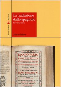 La traduzione dallo spagnolo. Teoria e pratica