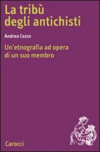 La trib&ugrave; degli antichisti - Un'etnografia ad opera di un suo membro