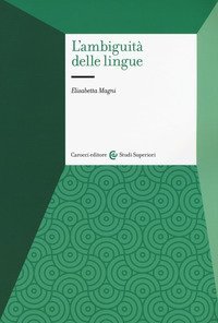 L'ambiguit&agrave; delle lingue