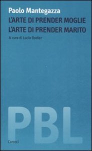 L'arte di prender moglie - L'arte di prender marito