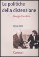 Le politiche della distensione - 1959-1972